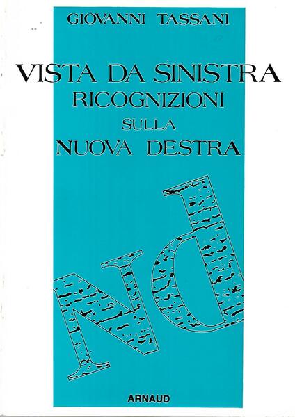 Vista da sinistra. Ricognizioni sulla Nuova Destra