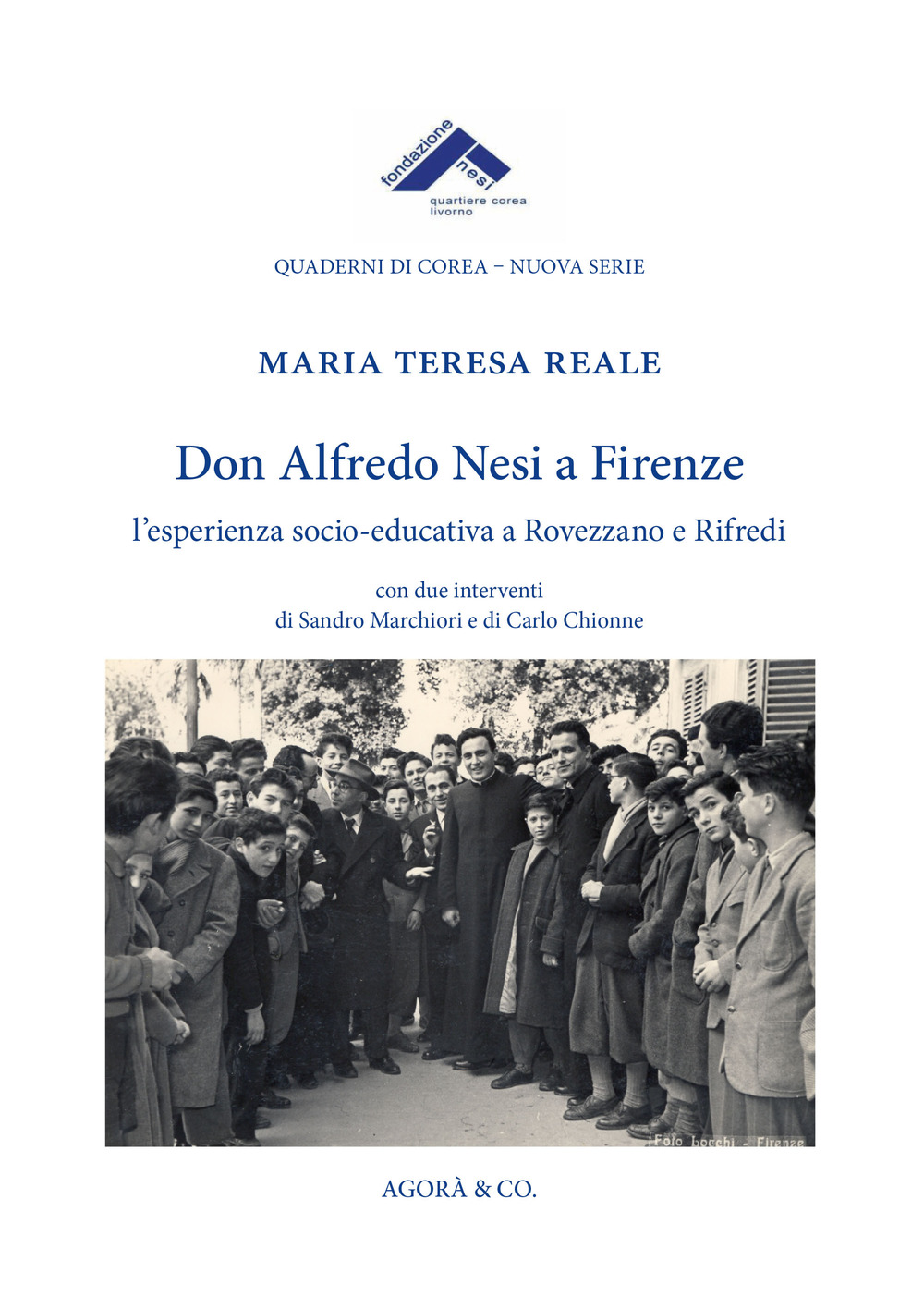 Don Alfredo Nesi a Firenze. L’esperienza socio-educativa a Rovezzano e …