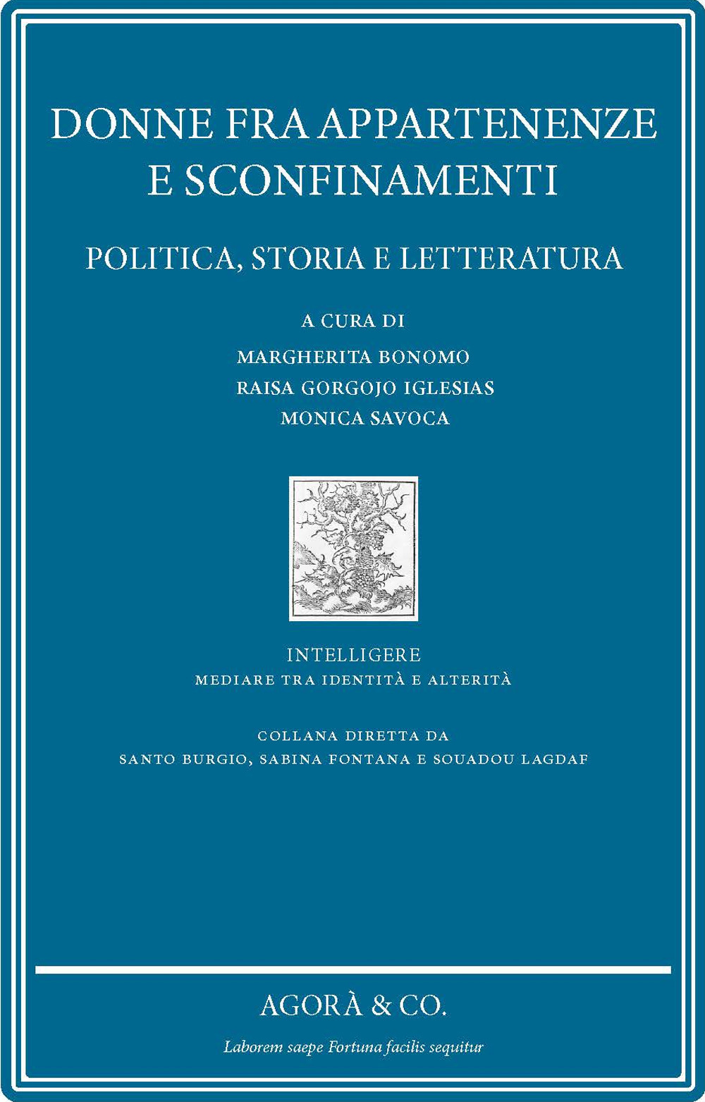 Donne fra appartenenze e sconfinamenti. Politica, storia e letteratura