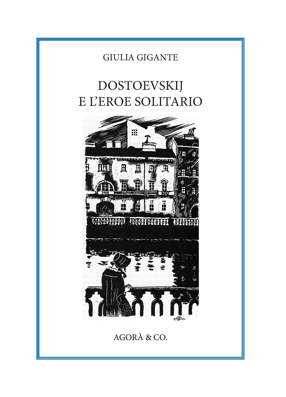 Dostoevskij e l'eroe solitario