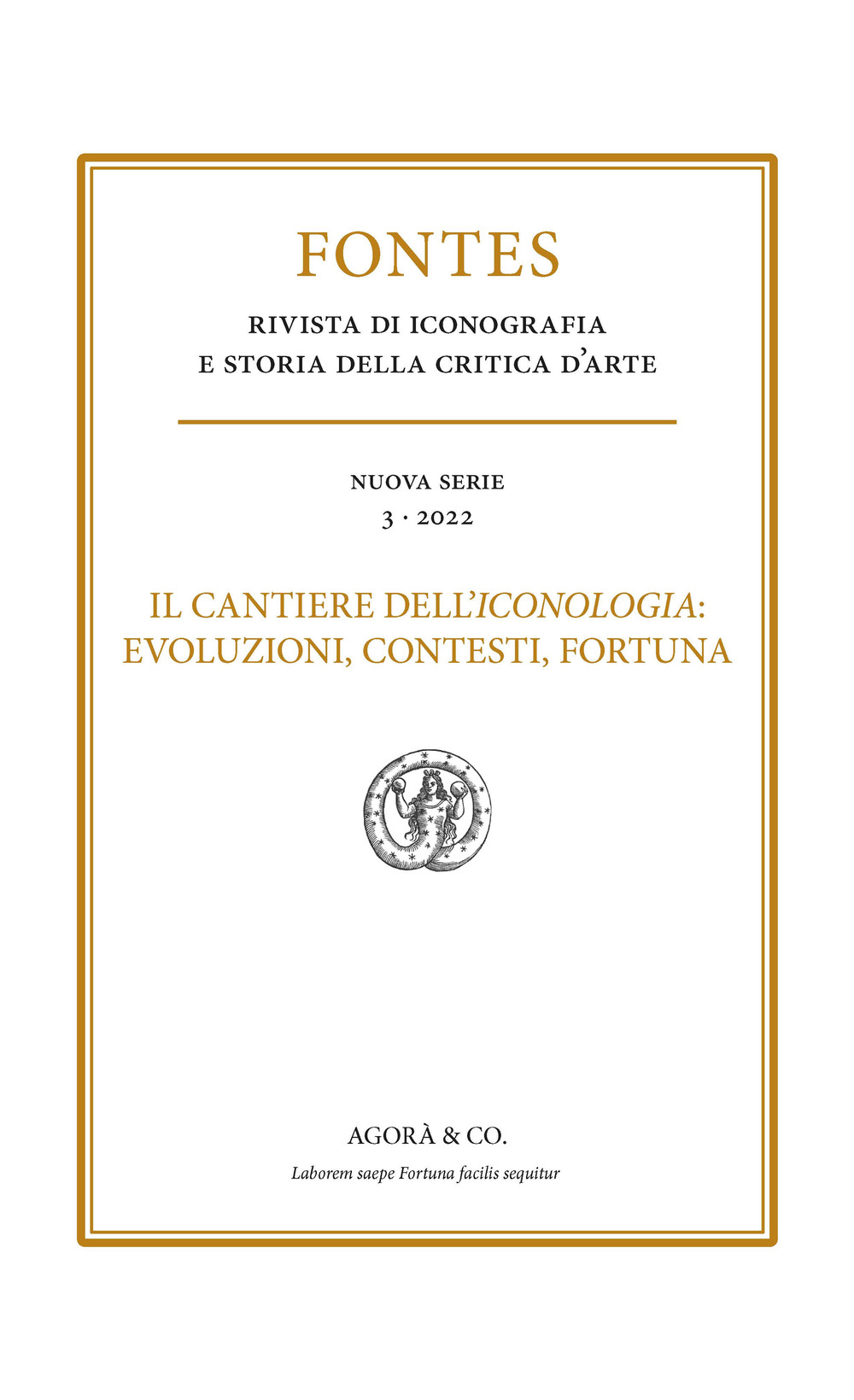 Fontes. Vol. 3: Il cantiere dell'iconologia: evoluzioni, contesti, fortuna