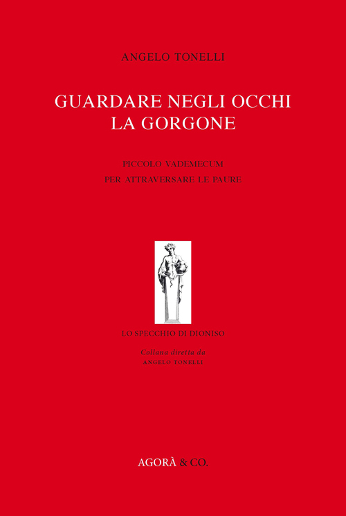 Guardare negli occhi la Gorgone. Piccolo vademecum per attraversare le …