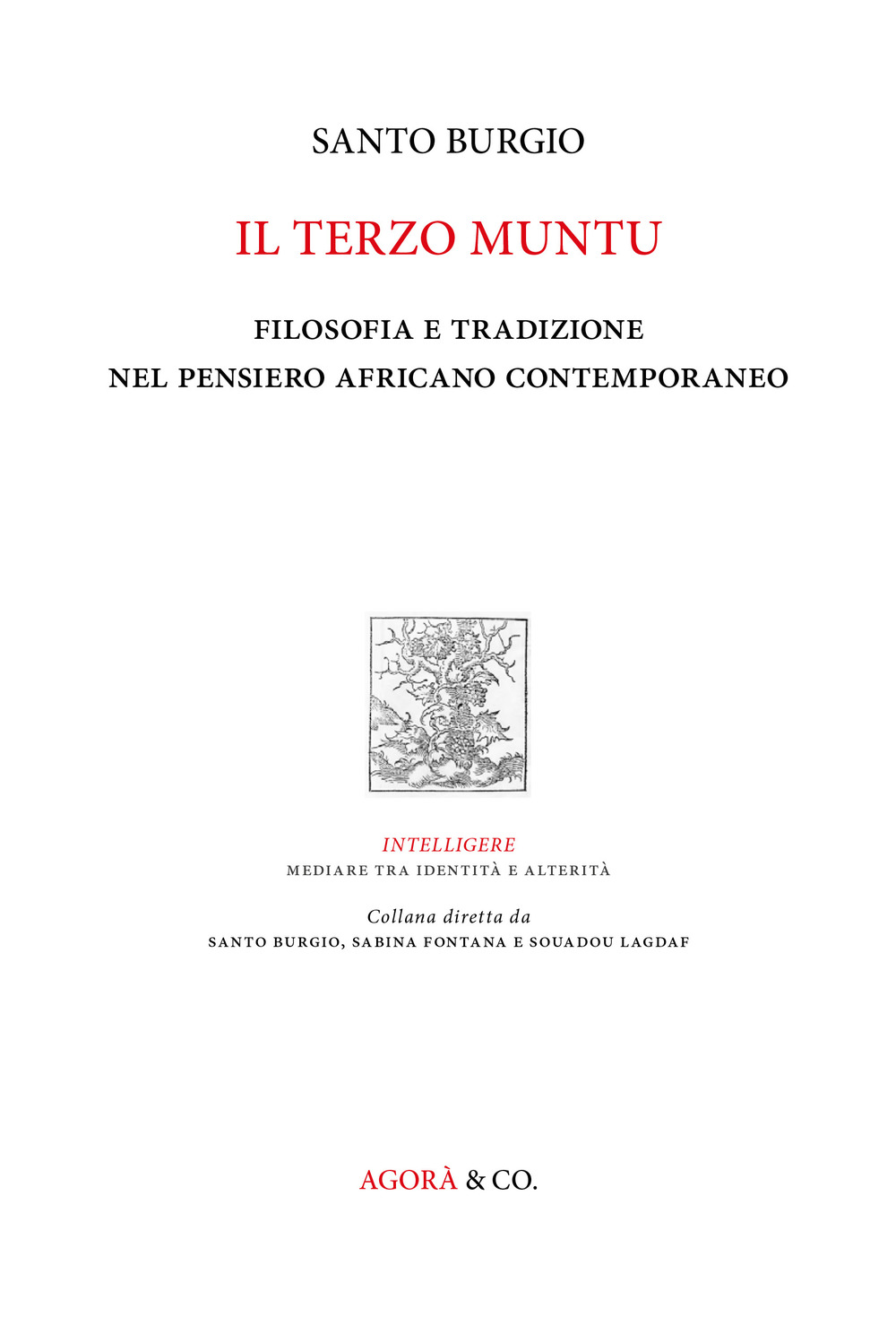 Il terzo muntu. Filosofia e tradizione nel pensiero africano contemporaneo