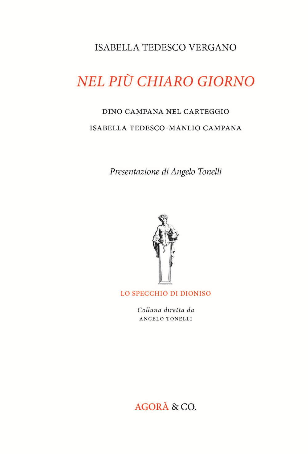 Nel più chiaro giorno. Dino Campana nel carteggio Isabella Tedesco-Manlio …