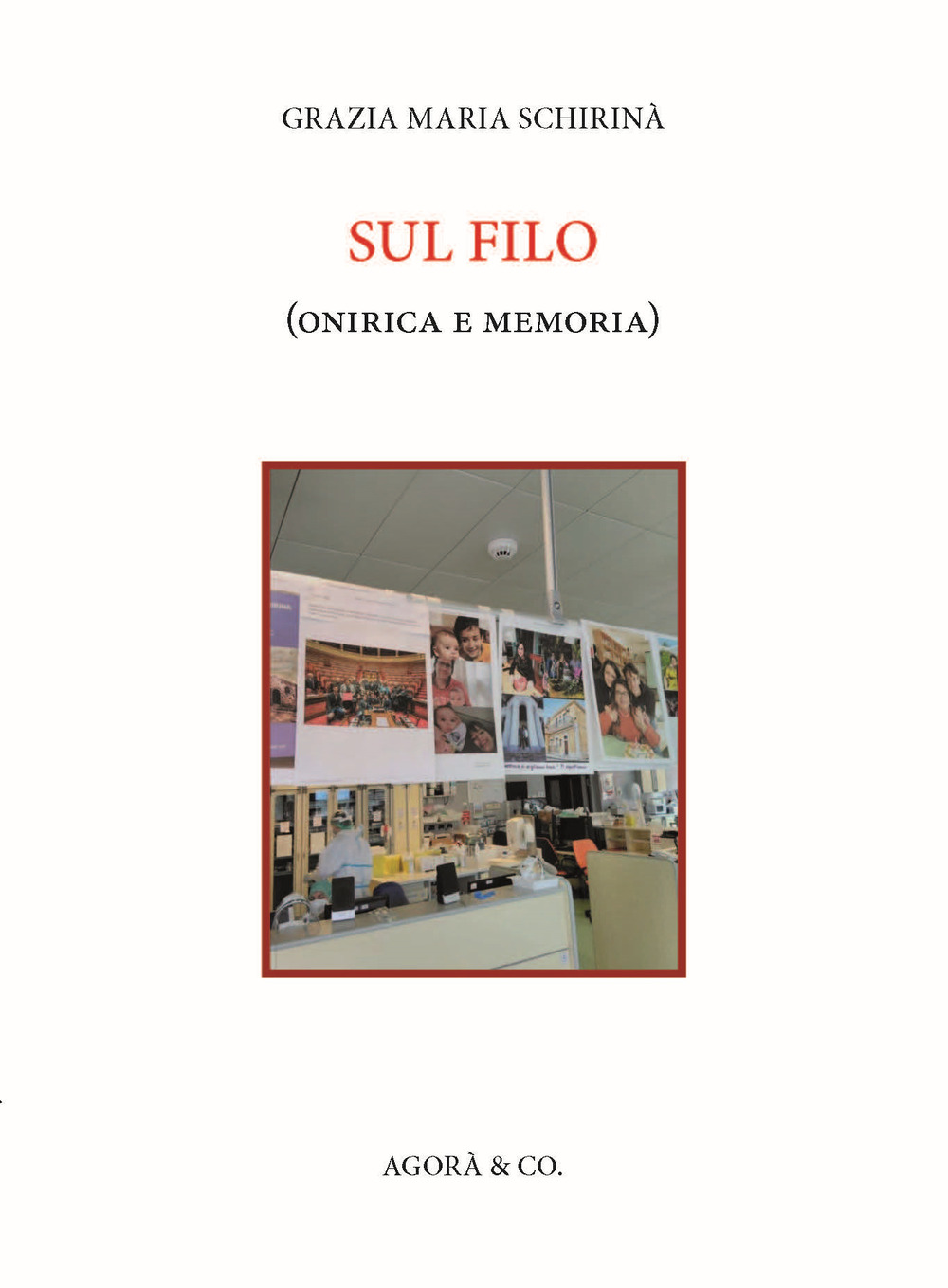 Sul filo (onirica e memoria)