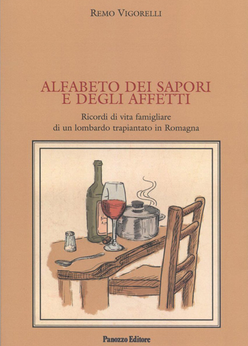 Alfabeto dei sapori e degli affetti. Ricordi di vita famigliare …