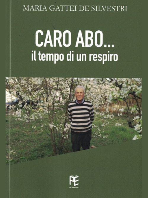 Caro Abo. Il tempo del respiro