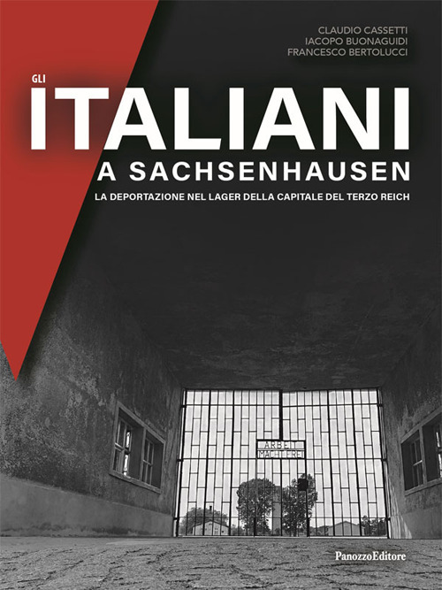 Gli italiani a Sachsenhausen. La deportazione nel Lager della capitale …