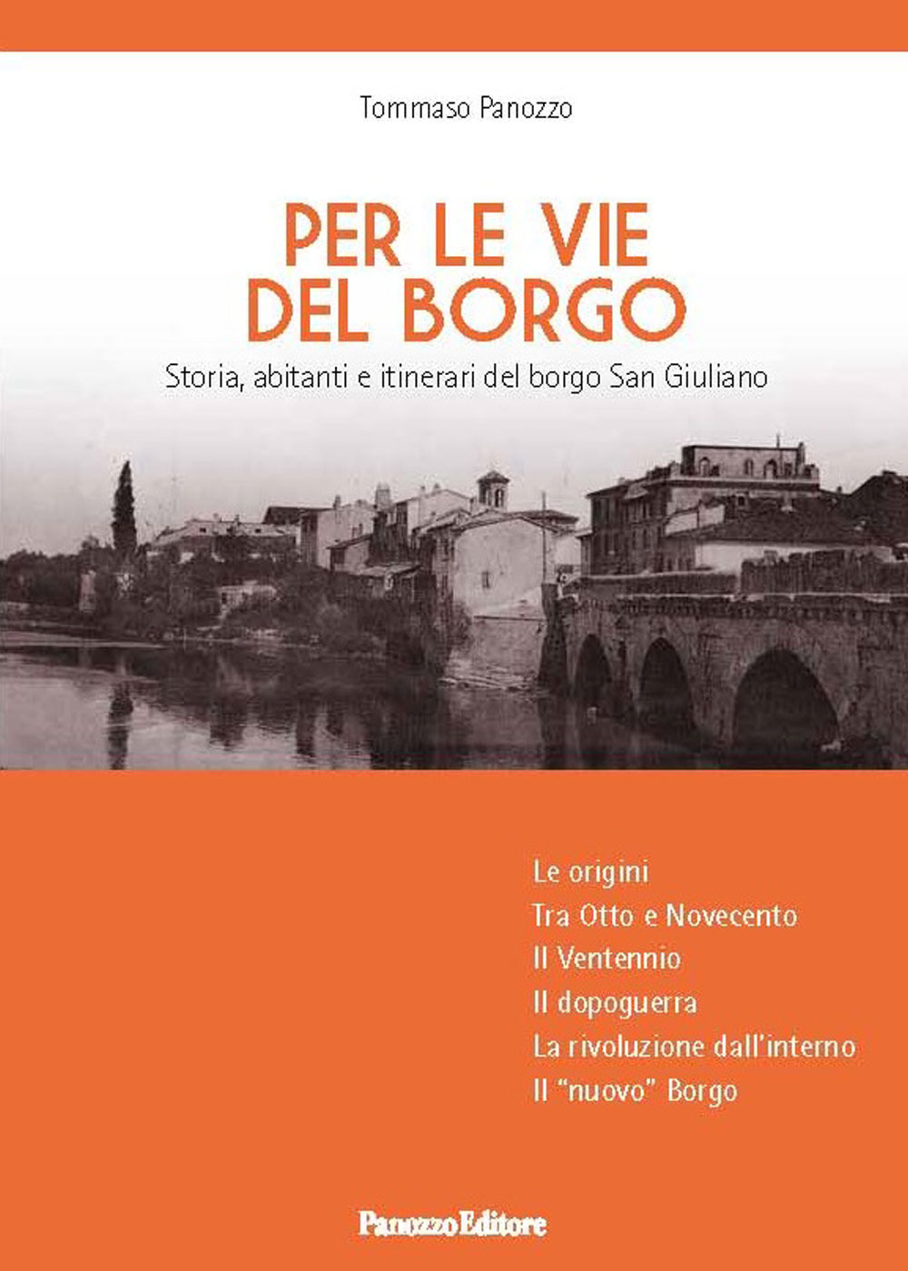 Per le vie del Borgo. Storia, abitanti e itinerari del …