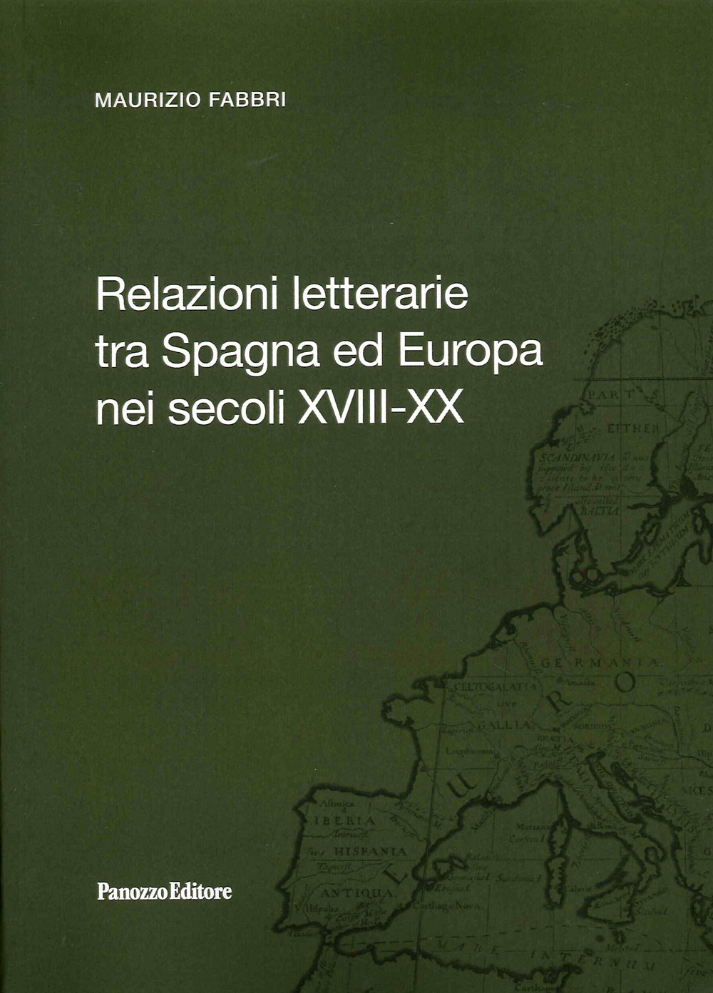 Relazioni letterarie tra Spagna ed Europa nei secoli XVIII-XX