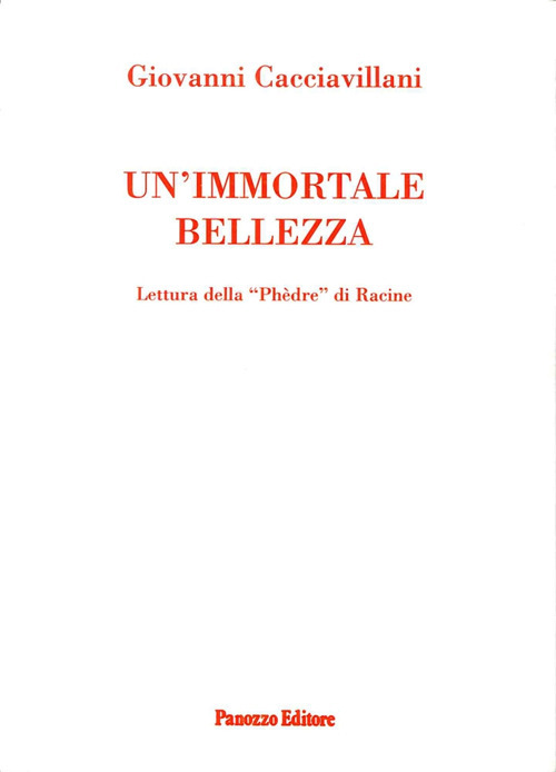 Un'immortale bellezza. Lettura della Phedre di Racine