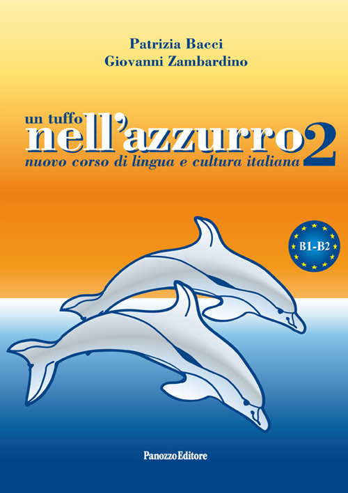 Un tuffo nell'azzurro 2. Nuovo corso di lingua e cultura …