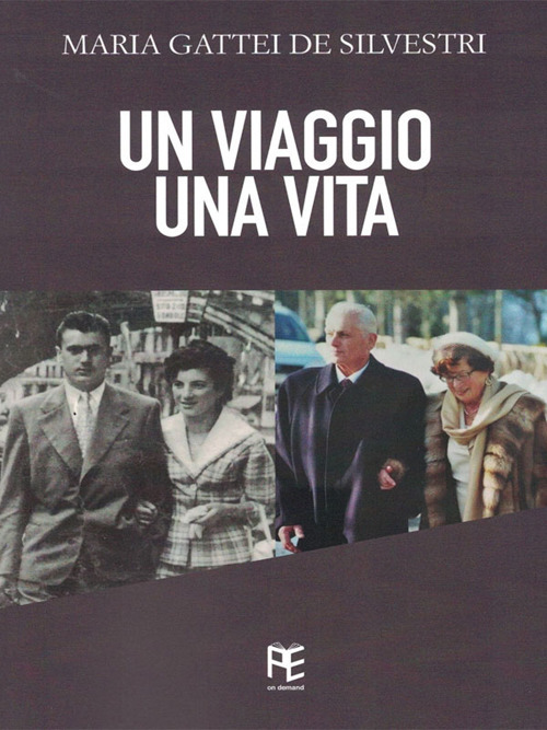 Un viaggio una vita