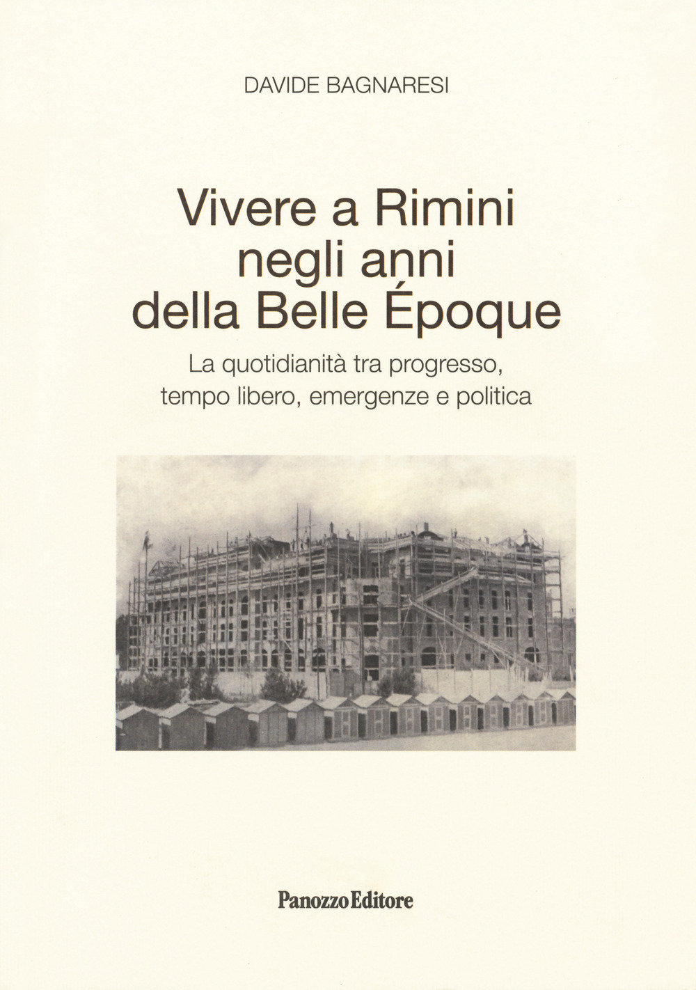 Vivere a Rimini negli anni della Belle Époque. La quotidianità …