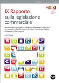 9° Rapporto sulla legislazione commerciale. Legislazione commerciale tra federalismo e …