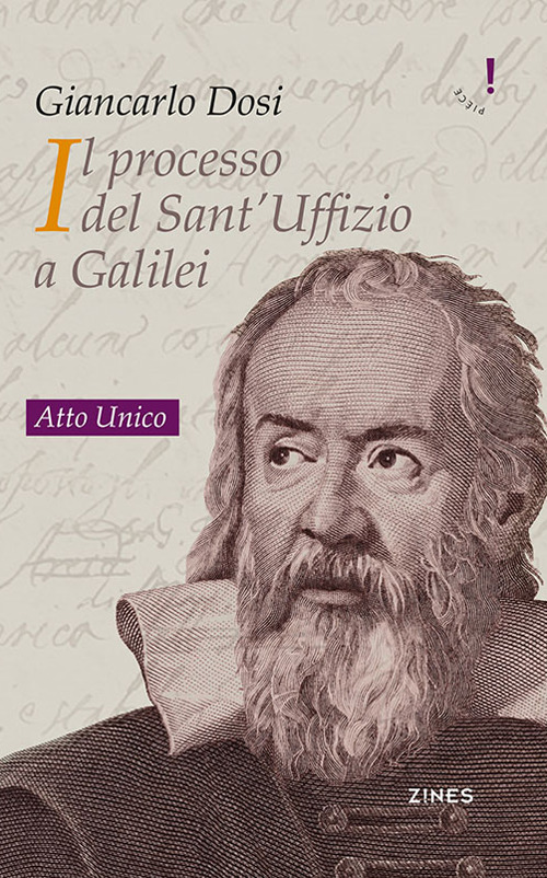 Il processo del Sant'Uffizio a Galilei. Atto unico