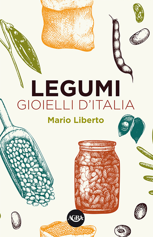 Legumi. Gioielli d'Italia