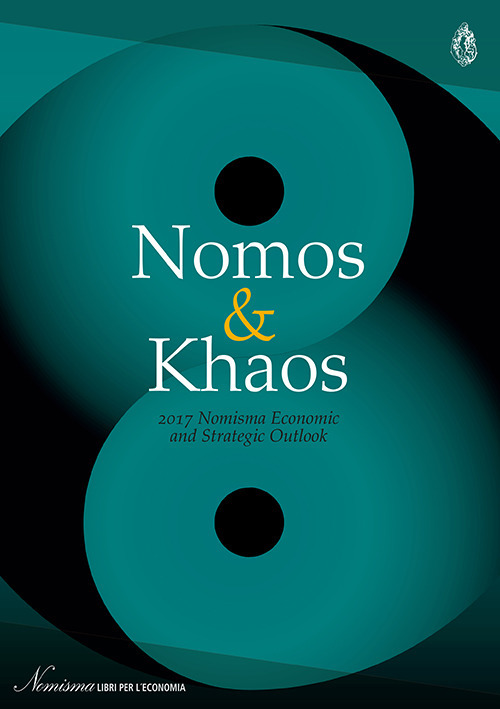 Nomos e Khaos 2017. Nomisma economic and strategic outlook