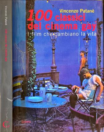 100 classici del cinema gay. I film che cambiano la …