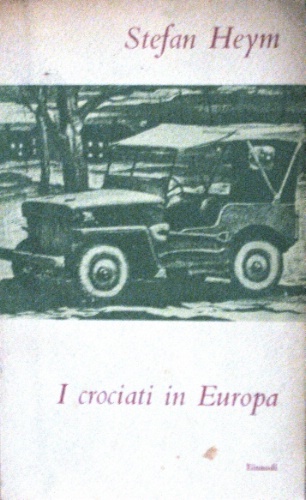 I crociati in Europa. Traduzione di Jole Pinna Pintor.