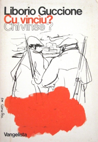 Cu vincìu? Chi vinse?