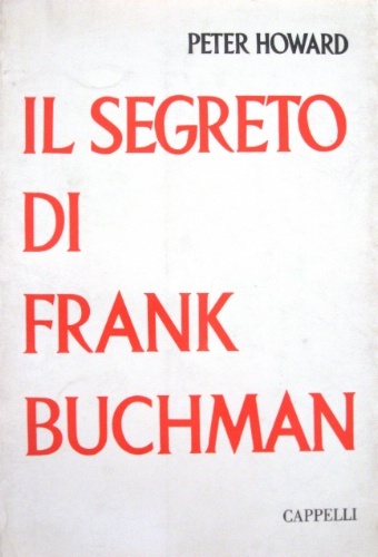 Il segreto di Frank Buchman.