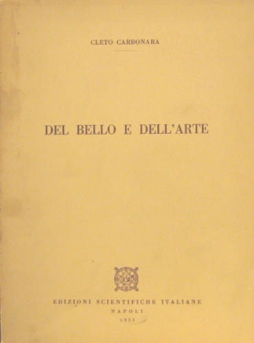 Del bello e dell’arte. Seconda edizione.