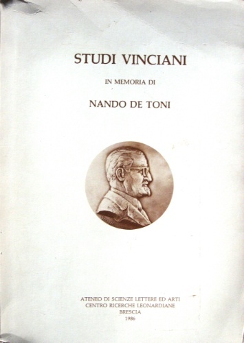 Studi vinciani. In memoria di Nando De Toni. Presentazione di …