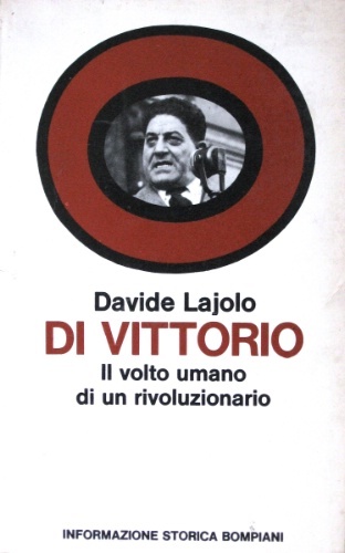 Di Vittorio. Il volto umano di un rivoluzionario.