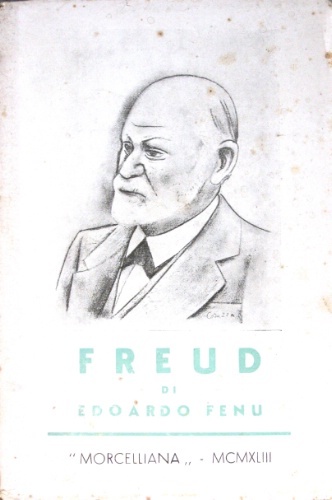 Freud. 2a edizione aggiornata e aumentata.