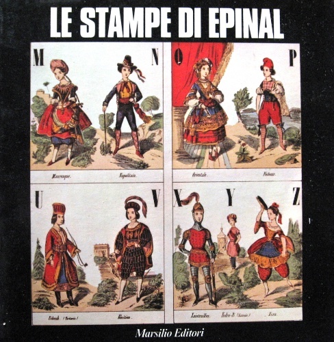 Le stampe di Epinal. Dal 1600 ai giorni nostri. Introduzione …