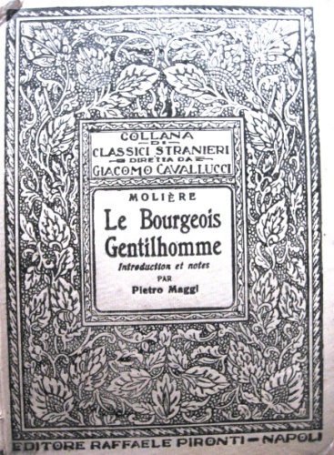 Le bourgeois gentilhomme. Introduction et notes par Pietro Maggi.