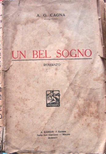 Un Bel Sogno. Romanzo.