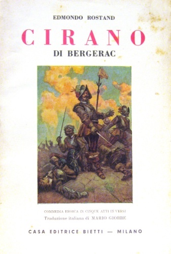 Cirano di Bergerac. Commedia eroica in cinque atti in versi. …