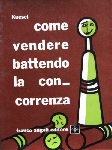 Come vendere battendo la concorrenza. Traduzione di Maurizio Bellotti.