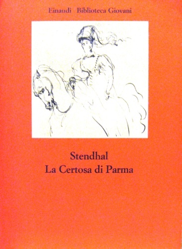 La Certosa di Parma. Traduzione di Camillo Sbarbaro.