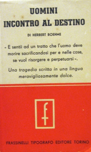Uomini incontro al destino. Traduzione di Giulio Cogni.