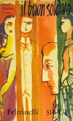 Il buon soldato. Romanzo. Traduzione dall'inglese di Guido Fink.