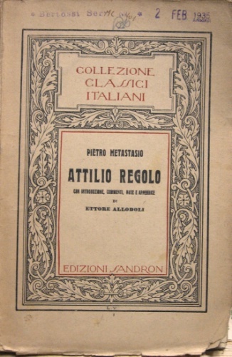 Attilio Regolo. Con introduzione, commenti, note e appendice di Ettore …