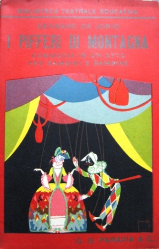 I pifferi di montagna. Commedia in un atto per bambini …