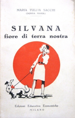 Silvana. Fiore di terra nostra.