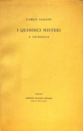 I quindici misteri. E un’elegia.
