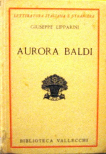 Aurora Baldi. Romanzo.