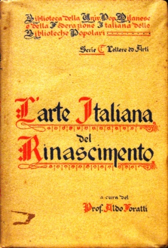 L'arte italiana del Rinascimento.