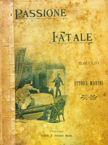 Passione fatale. Romanzo.