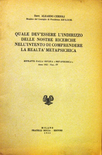 Quale dev'essere l'indirizzo delle nostre ricerche nell'intento di comprendere la …