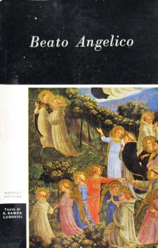 Beato Angelico. Testo di S. Samek Ludovici.