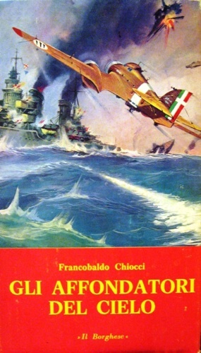Gli affondatori del cielo.