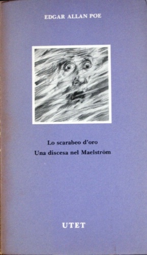 Lo scarabeo d'oro. Una discesa nel Maelström. Traduzione di Beatrice …