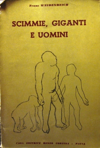 Scimmie giganti e uomini. Unica traduzione autorizzata di Guido Frizzi.